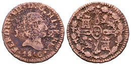 584 FERNANDO VII. 2 Maravedís. 1816. Jubia J. Cal-1582. Ae. 2,00g. BC. Muy Escasa. No Más De 6 Ejemplares Conocidos. - Sonstige & Ohne Zuordnung