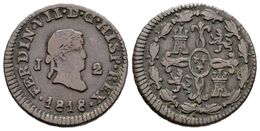 587 FERNANDO VII. 2 Maravedís. 1818. Jubia J. Cal-1858. Ae. 2,65g. MBC. Escasa. - Andere & Zonder Classificatie