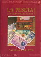 942 La Peseta Como Unidad Monetaria. 1868/1987. Especializado. Autor: Jesús Vico Y Fernando Segarra. - Altri & Non Classificati