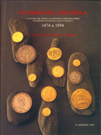 944 Numismática Española (1474/1994). 1994. Autor: Ferrán Y Xavier Calicó Y Joaquín Trigo. - Altri & Non Classificati