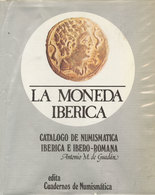 945 La Moneda Ibérica. 1980. Autor: Antonio M. De Guadán. - Other & Unclassified