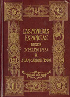 946 Las Monedas Españolas Desde Don Pelayo (718) Hasta Juan Carlos I (1980). 1979. Autor: Juan Cayón Y Carlos Castán. - Sonstige & Ohne Zuordnung