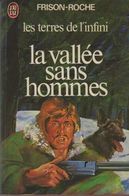 LES TERRES  DE L INFINI   °°°° LA VALLEE SANS HOMMES - J'ai Lu