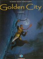 Golden City Tome 4 GOLDY  Par PECQUEUR, MALFIN, SCHELLE & ROSA  Editions DELCOURT De 2007 - Golden City