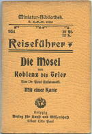 Miniatur-Bibliothek Nr. 934 - Reiseführer Die Mosel Von Koblenz Bis Trier Von Dr. Paul Sakolowski Mit Einer Karte - 8cm - Other & Unclassified