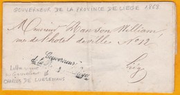 1868 - Lettre Officielle Du Gouverneur De La Province De Liège En Ville - Cursive - Charles De Luesemens - Sonstige & Ohne Zuordnung
