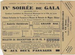 BULLETIN DE SOUSCRIPTION ET D'ENTRE IV SOIREE DE GALA  PERSONNEL MUNICIPAL VILLE DE LYON  -1939 - Tickets D'entrée