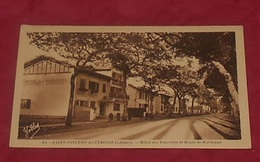 40 - Saint Vincent De Tyrosse - ( Landes ) - Hôtel Des Touristes Et Route De Bordeaux ------------ 465 - Saint Vincent De Tyrosse