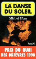 LA DANSE DU SOLEIL  °°°° MICHEL SIBRA - Arthème Fayard - Autres