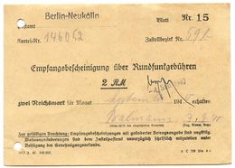 Germany 1940 Berlin-Neukölln, Empfangsbescheinigung über Rundfunkgebühren - 1900 – 1949