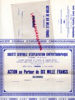 87-  LIMOGES- TRES RARE ACTION AU PORTEUR DE DIX MILLE FRANCS- SOCIETE CENTRALE EXPLOITATION CINEMATOGRAPHIQUE-CINEMA- - Cinéma & Theatre