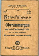 Miniatur-Bibliothek Nr. 960 - Reiseführer Oberammergau Und Sein Passionsspiel 1910 Von Dr. Paul Sakolowski Mit Einem Pla - Autres & Non Classés