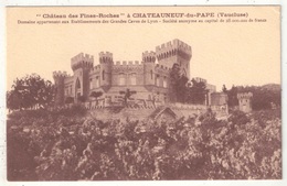 84 - Château Des Fines-Roches à CHATEAUNEUF-DU-PAPE - Chateauneuf Du Pape