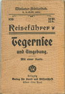 Miniatur-Bibliothek Nr. 970 - Reiseführer Tegernsee Und Umgebung Mit Einer Karte Von Dr. Paul Sakolowski - 8cm X 12cm - - Autres & Non Classés