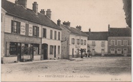 VERT LE PETIT  LA PLACE  En 1905 - Vert-le-Petit