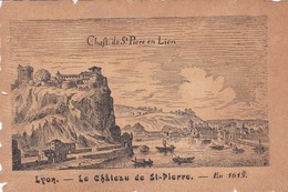 LYON (69) Le Château St Pierre En 1615 (Eau Forte) - Sonstige