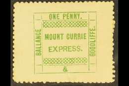 EAST GRIQUALAND - MOUNT CURRIE EXPRESS 1d Green , Ballance And Goodliffe Courier Post Stamp, Very Fine Mint Og. Extremel - Zonder Classificatie