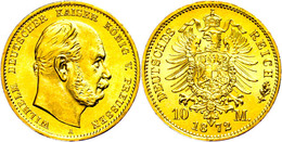 226 10 Mark, 1872, Wilhelm I., Mzz A, Minimale Randfehler, St., Katalog: J. 242 St - Other & Unclassified