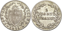 821 Tessin, 1/4 Franken, 1835, HMZ 2-927, Ss.  Ss - Sonstige & Ohne Zuordnung