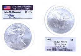 902 1 Dollar, 2013, Silver Eagle, In Slab Der PCGS Mit Der Bewertung MS70, First Strike, John M. Mercanti Label. - Altri & Non Classificati
