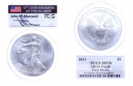 909 Dollar, 2013, Silver Eagle, In Slab Der PCGS Mit Der Bewertung MS70, First Strike, John M. Mercanti Label. - Altri & Non Classificati