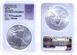 941 Dollar, 2014, Silver Eagle, In Slab Der NGC Mit Der Bewertung MS70, Early Releases, Elizabeth Jones Label. - Altri & Non Classificati