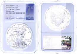 971 Dollar, 2015, W, Silver Eagle, In Slab Der NGC Mit Der Bewertung PF70 Ultra Cameo, First Day Of Issue Label. - Altri & Non Classificati