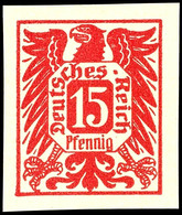 4275 1920 (ca.), Entwurf Für Eine Freimarkenausgabe, 15 Pfg Adler Mit Wertschild Karmin, Ungezähnt, Tadellos Ungebraucht - Otros & Sin Clasificación