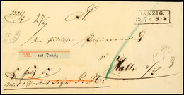 6259 "DANZIG 15 7 (1862)" - Ra2, Klar Auf Paketbegleit-Dienstbrief Nebst Paketzettel Nach Halle A.S., Schöner Beleg  BF - Other & Unclassified