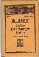 Miniatur-Bibliothek Nr. 1124 - Reiseführer Südliche Lüneburger Heide Mit Farbigem Plan - 8cm X 12cm - 46 Seiten Ca. 1910 - Andere & Zonder Classificatie