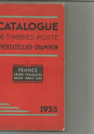 CATALOGUE YVERT ET TELLIER-CHAMPION 1955 FRANCE UNION FRANCAISE. - France