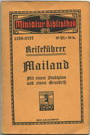 Miniatur-Bibliothek Nr. 1126-1127 - Reiseführer Mailand Mit Einem Stadtplan Von Dr. Paul Sakolowski - 8cm X 12cm - 80 Se - Other & Unclassified