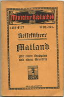 Miniatur-Bibliothek Nr. 1126-1127 - Reiseführer Mailand Mit Einem Stadtplan Von Dr. Paul Sakolowski - 8cm X 12cm - 80 Se - Andere & Zonder Classificatie