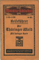 Miniatur-Bibliothek Nr. 1135-1136 - Reiseführer Der Thüringer Wald Mit Farbigem Plan - 8cm X 12cm - 60 Seiten Ca. 1910 - - Altri & Non Classificati