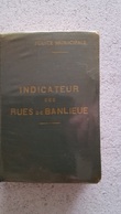 POLICE MUNICIPALE INDICATEUR DES RUES DE BANLIEUE COMPAGNIES DU 1ER DISTRICT PARFAIT ETAT FORMAT  14 X 9.50 CM - Maps/Atlas