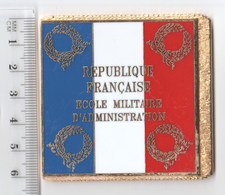 DRAPEAU EMA ECOLE MILITAIRE D' ADMINISTRATION , En Métal Doré - Flaggen