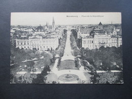 AK 1920er Jahre ?! Strassburg - Place De La Republique. Elsass. Verlag Felix Luib, Strasbourg - Elsass