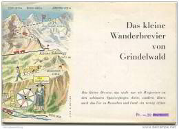 Das Kleine Wanderbrevier Von Grindelwald - 28 Seiten Mit 11 Abbildungen - 21 Wanderungen Und Geführte Hochtouren - Suiza