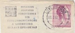 71717- EUROPEAN DAY OF TELECOMMUNICATIONS SPECIAL POSTMARK ON COVER FRAGMENT, DUCHESS CHARLOTE STAMP, 1962, LUXEMBOURG - Brieven En Documenten