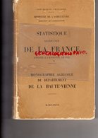 87- MONOGRAPHIE AGRICOLE HAUTE VIENNE- MINISTERE AGRICULTURE-1937-IMPRIMERIE DUPUY MOULINIER LIMOGES - Limousin