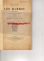 87-  LES BARBOU DE LIMOGES 1524-1820 -IMPRIMEURS LYON-LIMOGES-PARIS-IMPRIMERIE- DUCOURTIEUX 1895 - Limousin