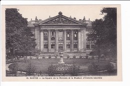 10 - NANTES - Le Square De La Monnaie Et Le Muséum D'Histoire Naturelles - Nantes