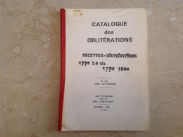 Catalogue Oblitérations Recettes Distributions Type 24 Bis 1884 (tirage 130 Exemplaires) - Frankreich