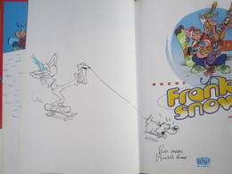 Belle Dédicace De BUCHE Sur E.O. FRANKY SNOW Tome 7 - Autographs