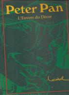 PETER PAN L'ENVERS DU DECOR De LOISEL Editions Vent D'Ouest De 2004 - Loisel