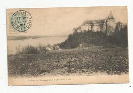 Cp, 41 , Château De CHAUMONT Et La Vallée De La LOIRE, Voyagée 1905 - Autres & Non Classés