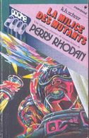 LA MILICE DES MUTANTS  °°°° PERY RHODAN - Marabout SF