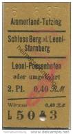 Würmsee - Ammerland-Tutzing - Schloss Berg Oder Leoni-Starnberg - Leoni-Possenhofen Oder Umgekehrt - Fahrkarte 1937  2. - Europa