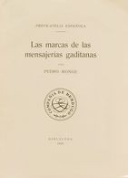 Bibliografía. 1959. PRE-FILATELIA ESPAÑOLA LAS MARCAS DE LAS MENSAJERIAS GADITANAS. Pedro Monge. Barcelona, 1959. - Otros & Sin Clasificación