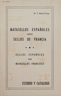 Bibliografía. 1960. MATASELLOS ESPAÑOLES SOBRE SELLOS DE FRANCIA Y SELLOS ESPAÑOLES CON MATASELLOS FRANCESES. Dr. Maciá  - Altri & Non Classificati